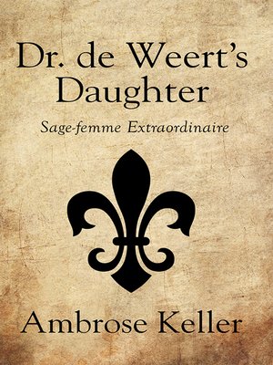 cover image of Dr. De Weert's Daughter
